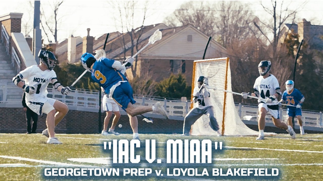 "MIAA v. IAC" | Loyola Blakefield v. Georgetown Prep - 2025 High School Lacrosse Cinematic Recap