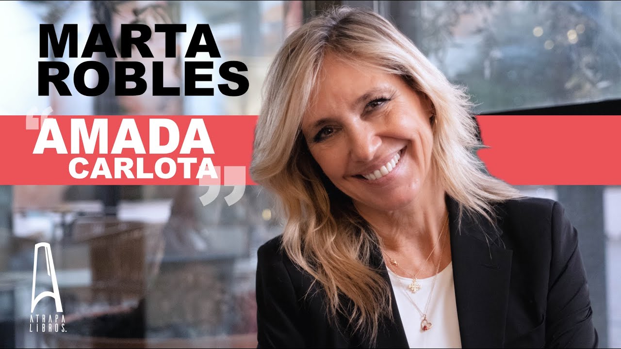 Marta Robles y &ldquo;Amada Carlota&rdquo;: intriga, memoria y una verdad robada