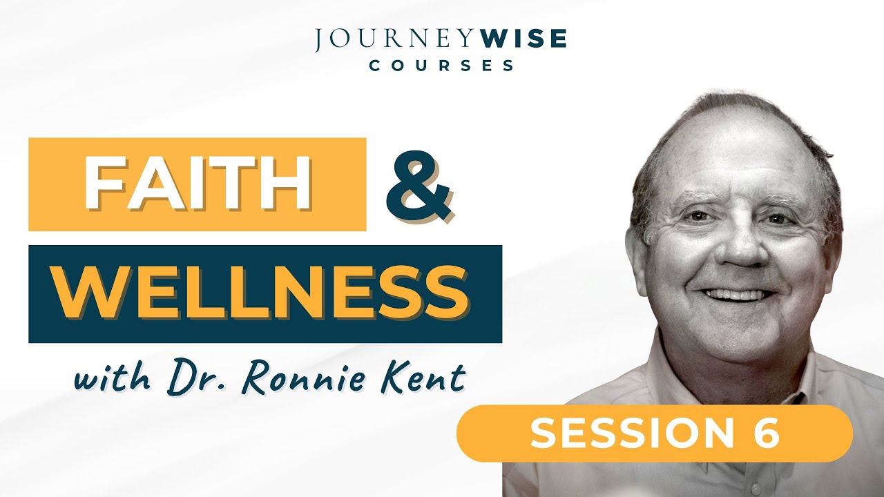 Faith & Wellness Session 6