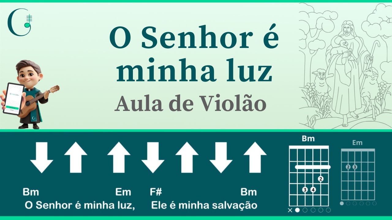 O SENHOR É MINHA LUZ, ELE É MINHA SALVAÇÃO (canto de entrada) - TEMPO COMUM (como tocar no violão)