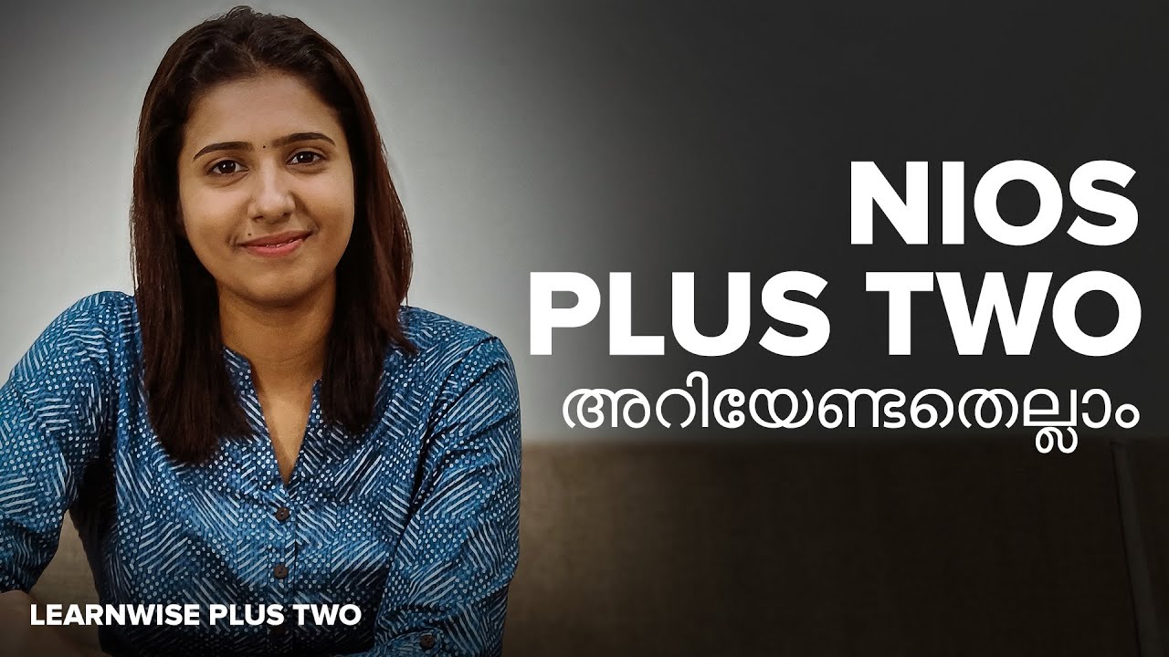 NIOS പ്ലസ്ടു അറിയേണ്ടതെല്ലാം I NIOS Senior Secondary I Kerala's No.1 NIOS Coaching I Learnwise 12th
