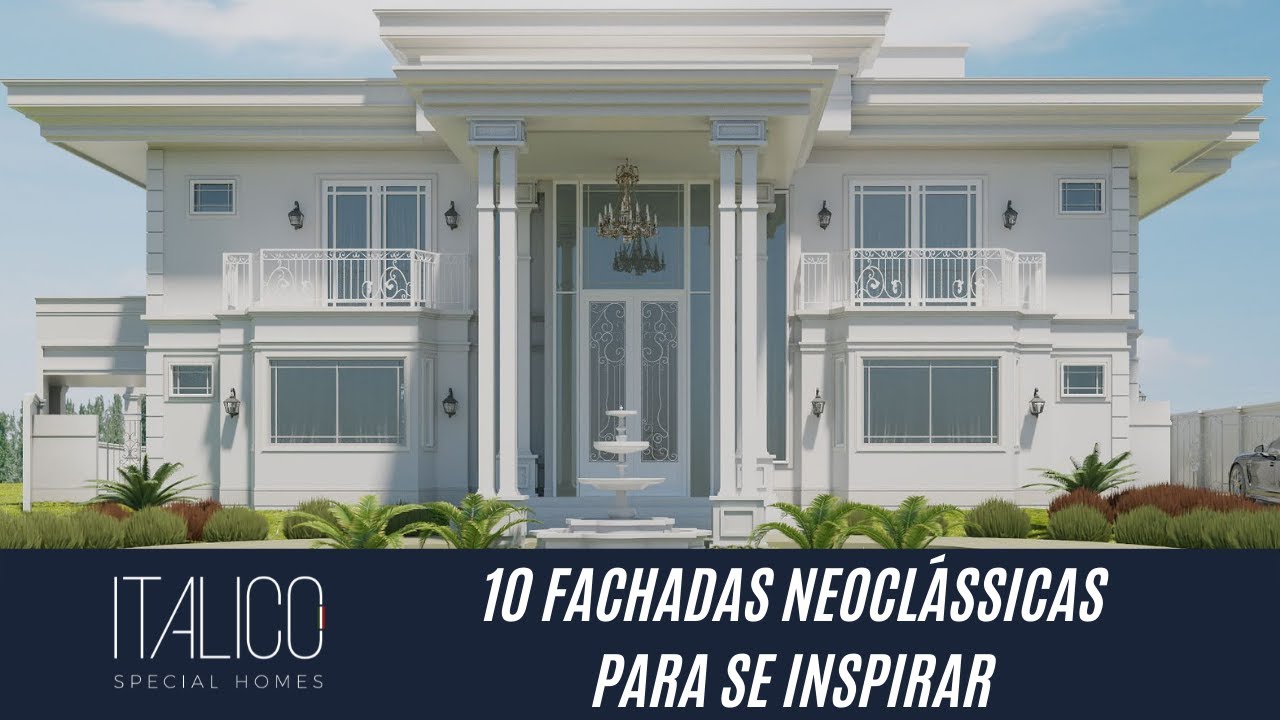 10 fachadas estilo neoclássica para você se inspirar