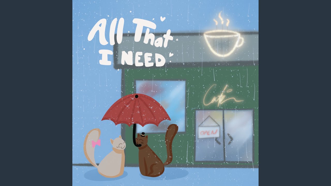 All That I Need
