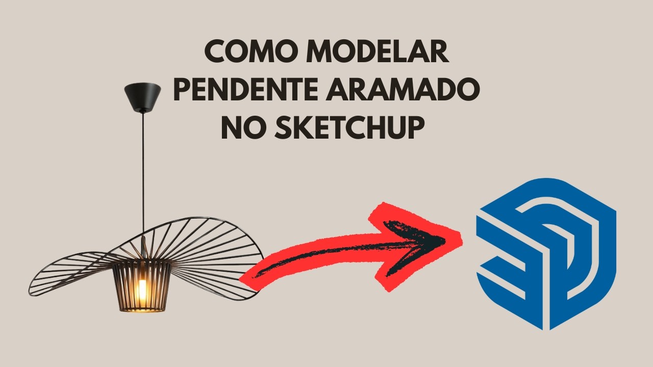 Como mododelar Pendente aramado no SketchUp