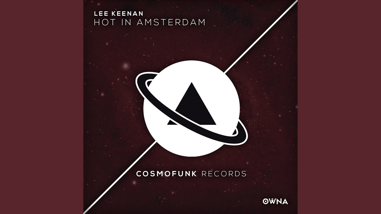 Hot In Amsterdam (Original Mix)