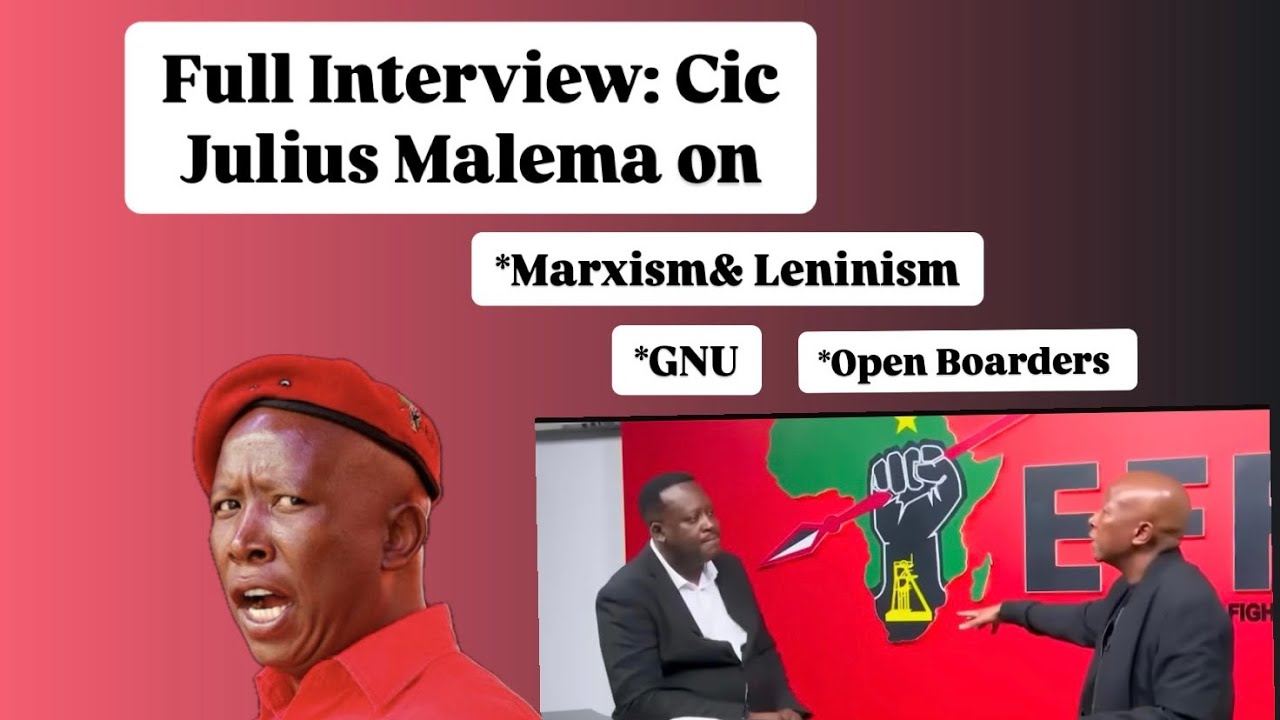 Cic Julius Malema on Marxism, Leninism, GNU and Open Borders // Exclusive Interview