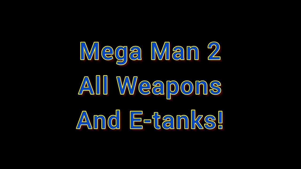 Mega Man 2 - All Weapons And E-tanks