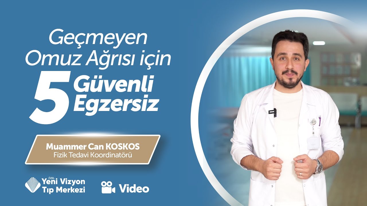Geçmeyen Omuz Ağrısı İçin 5 Güvenli Egzersiz