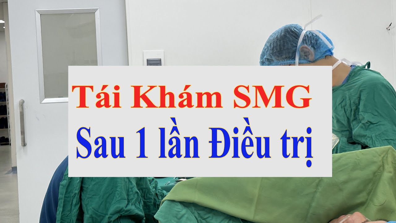 Tái Khám Sùi Mào Gà Cho Bn Sau 1 lần đốt | BS Sắc nam học Bv Việt Đức