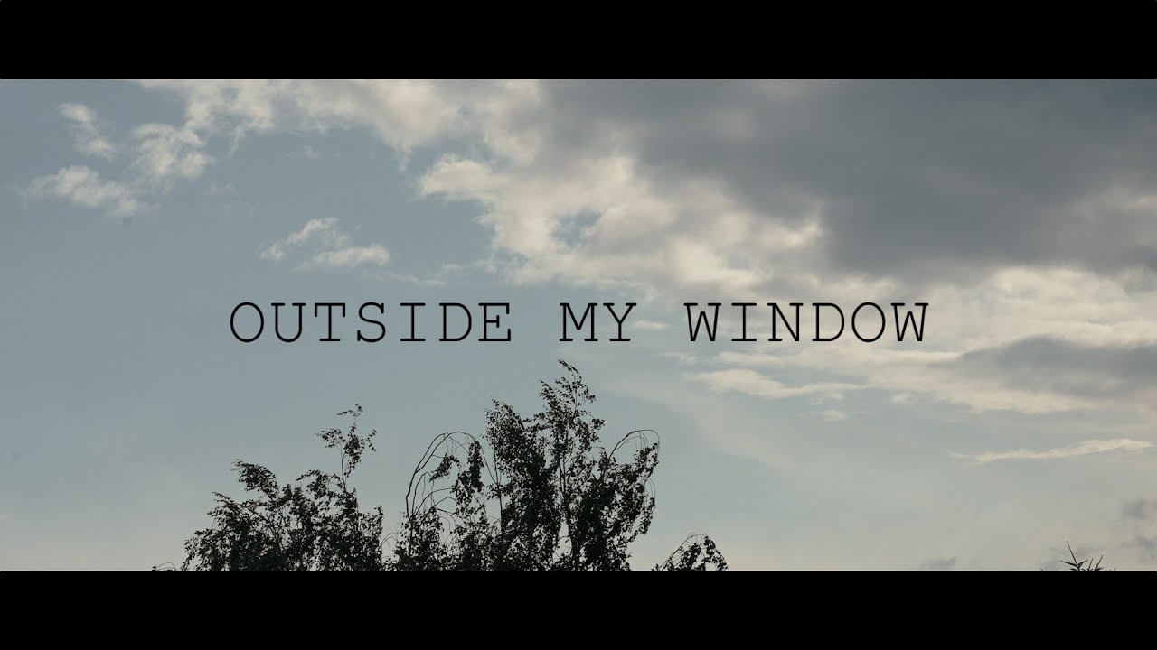 Homemade Movie Score - Outside My Window
