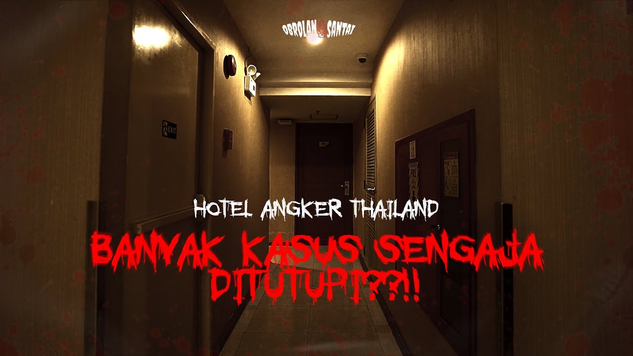 MENGINAP DI HOTEL ANGKER THAILAND