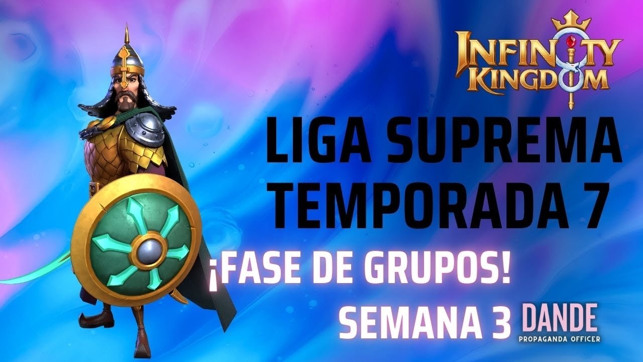 Infinity Kingdom - Liga Suprema T7: Tercera Semana de la Fase de Grupos. Análisis [Español]