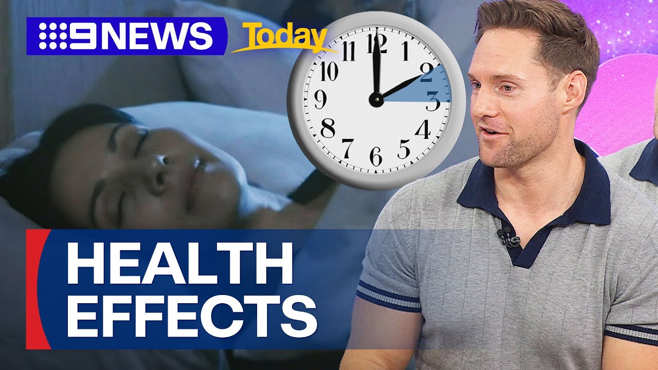 How the switch to Daylight Saving time could impact your health | 9 News Australia