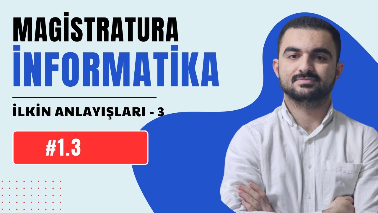 DƏRS 1.3. MƏTN TİPLİ İNFORMASİYANIN KODLAŞDIRILMASI | ƏMRAH ƏHMƏD