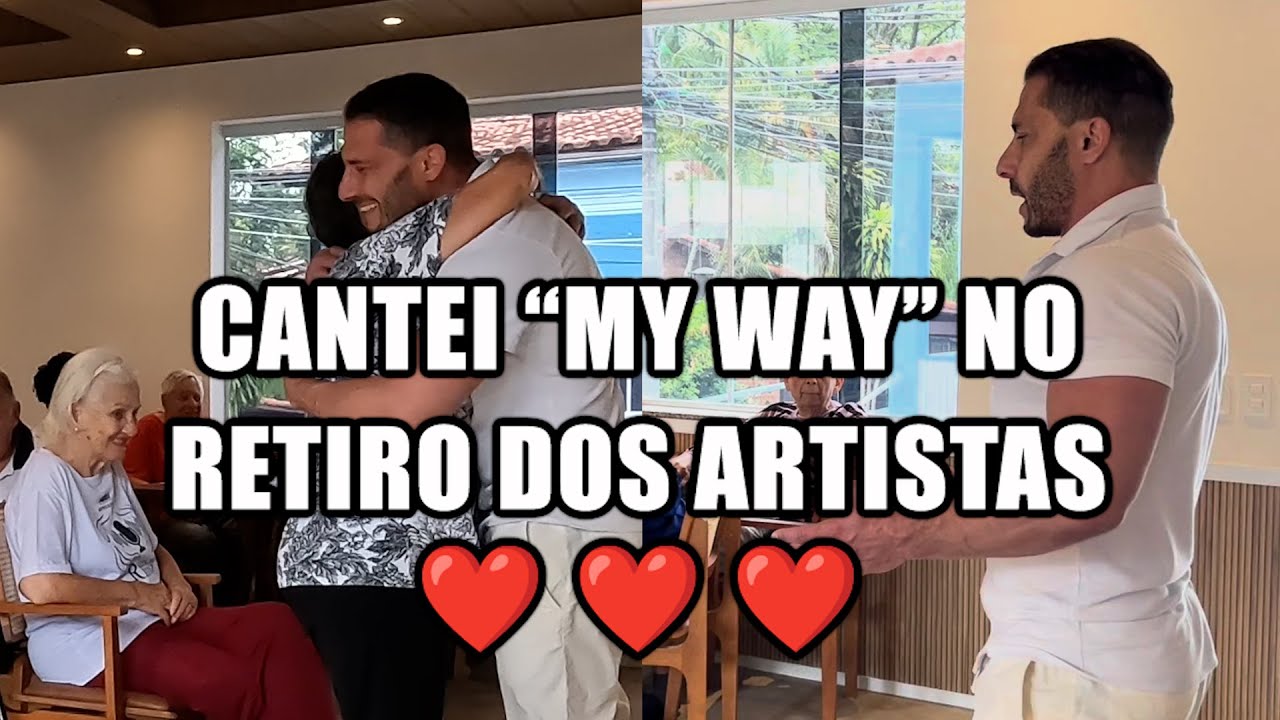 Cantei MY WAY no Retiro dos Artistas - Muita emoção! ❤️😄❤️