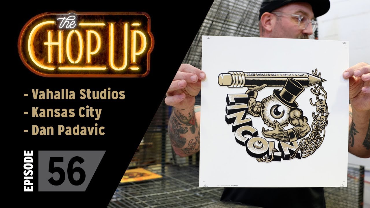 The Chop Up - Ep56: Vahalla Studios / Kansas City / Dan Padavic