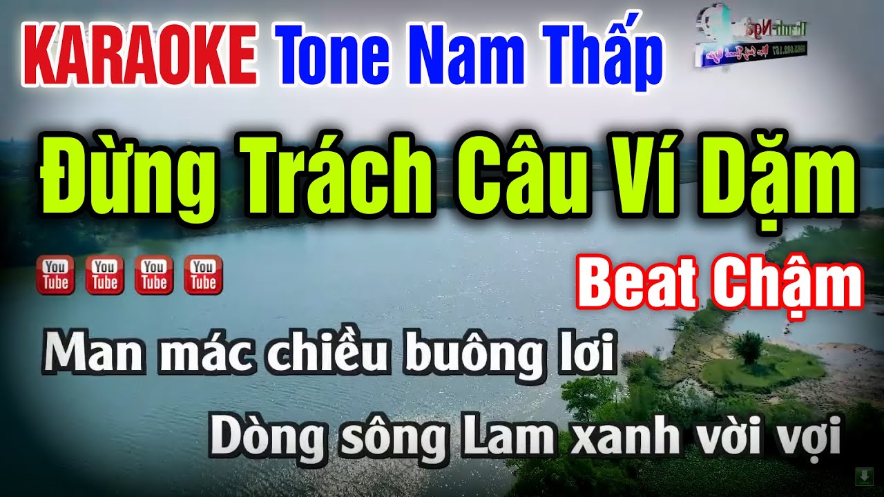ĐỪNG TRÁCH CÂU VÍ DẶM KARAOKE Tone Nam Chậm Dễ Hát
