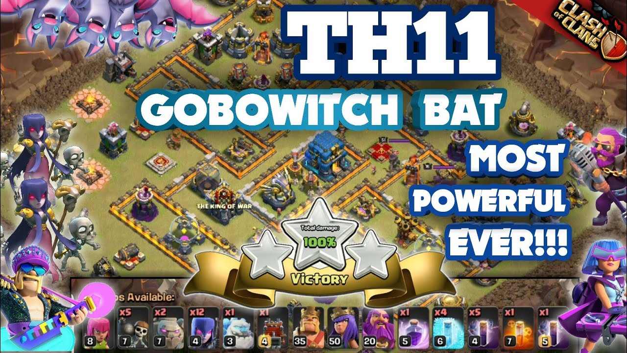 TH11 GOBOWITCH BAT IS THE MOST POWERFUL ATTACK STRATEGY |TH11WITCHSLAP | CLASH OF CLANS