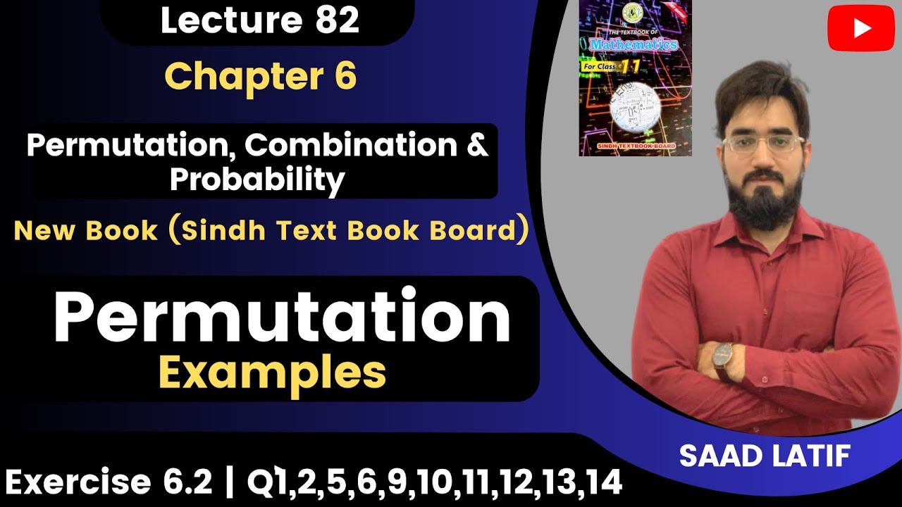 First Year Math New Book | Lecture 82 | Exercise 6.2 | Questions on Permutation | Saad Latif