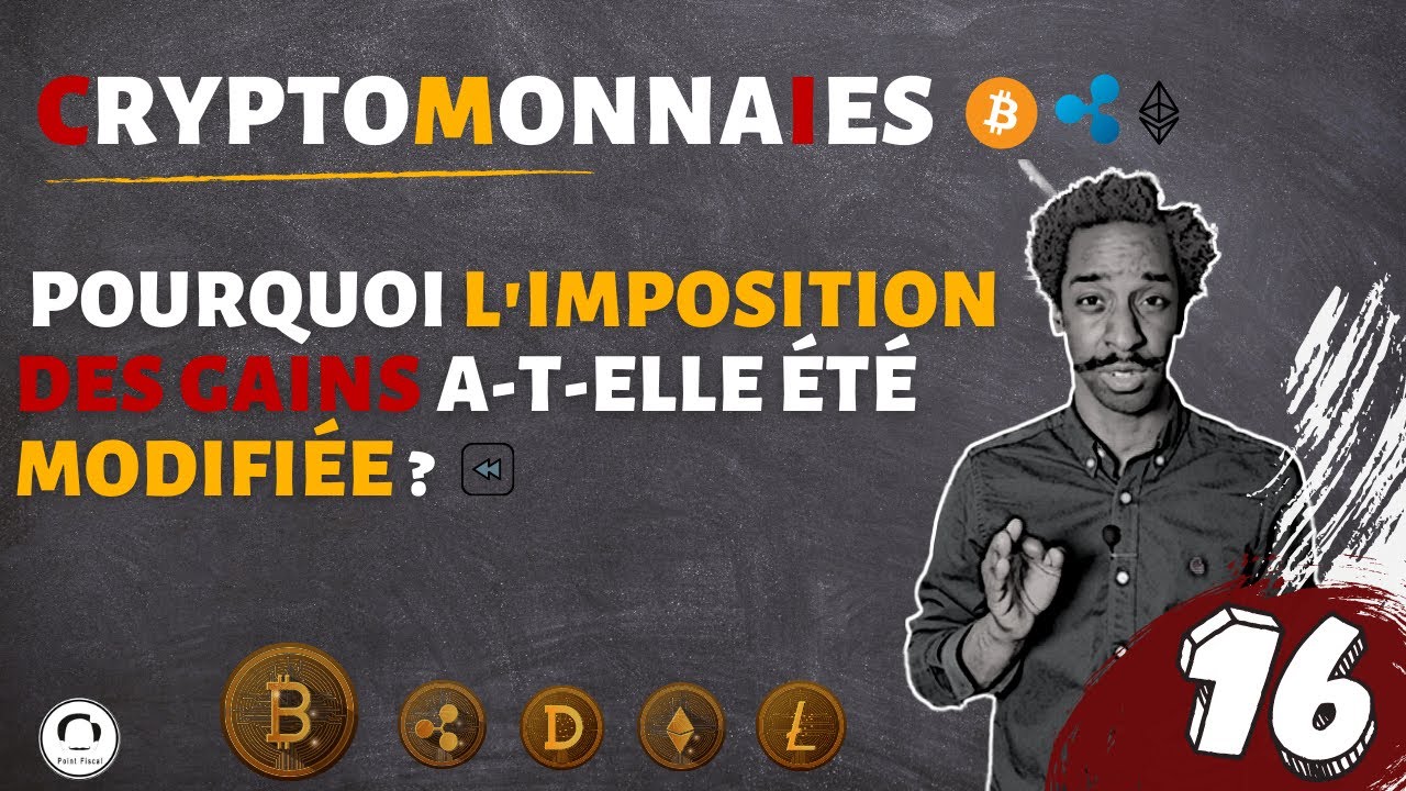 BITCOIN : POURQUOI L'IMPOSITION DES GAINS A-T-ELLE ÉTÉ MODIFIÉE ? (FISCALITÉ, CRYPTOMONNAIES)