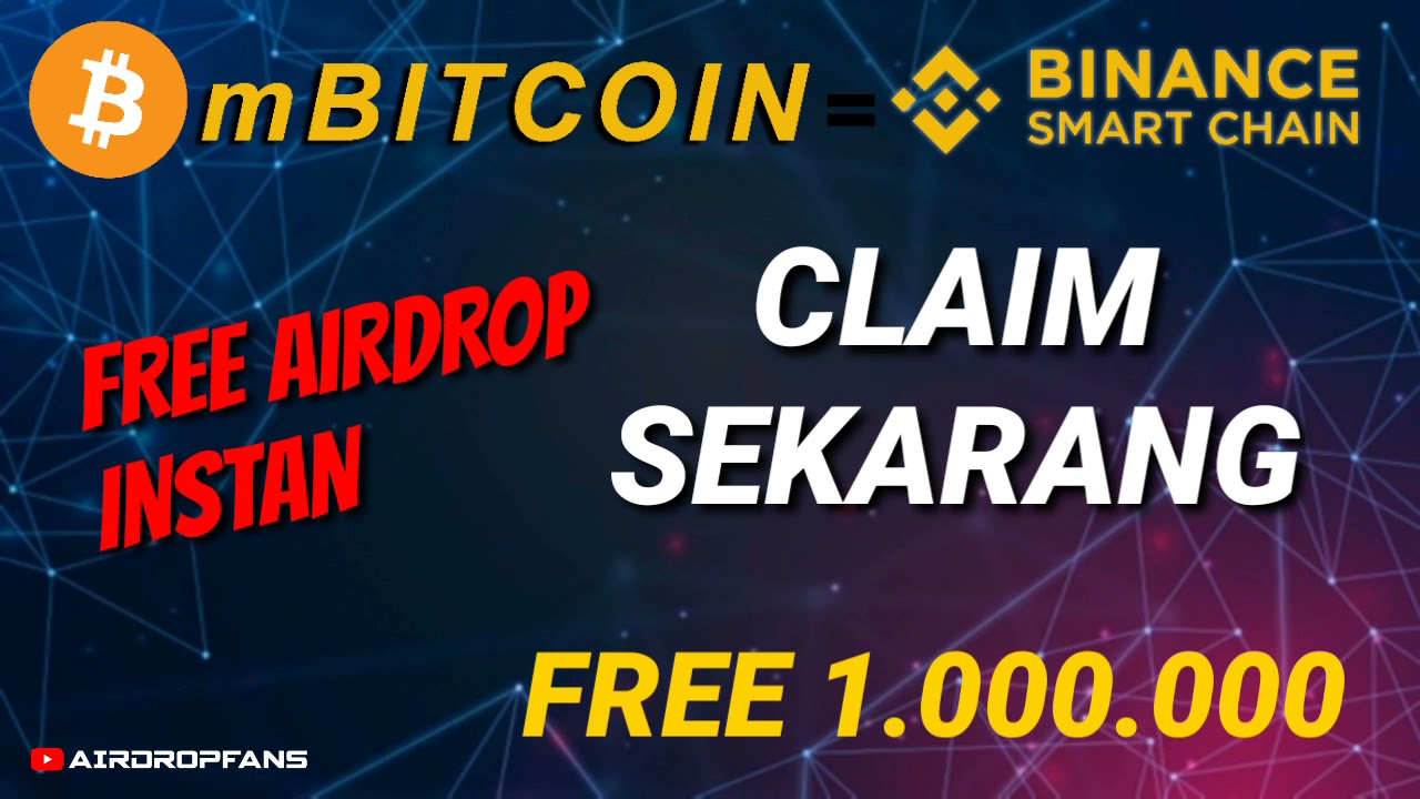 AIRDROP LEGIT MBITCOIN FREE 100.000.000 BURUAN CLAIM JANGAN SAMPAI LEWAT
