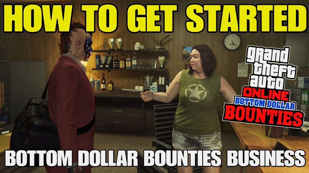 How to get Started with the Bottom Dollar Bounties Business in GTA Online!