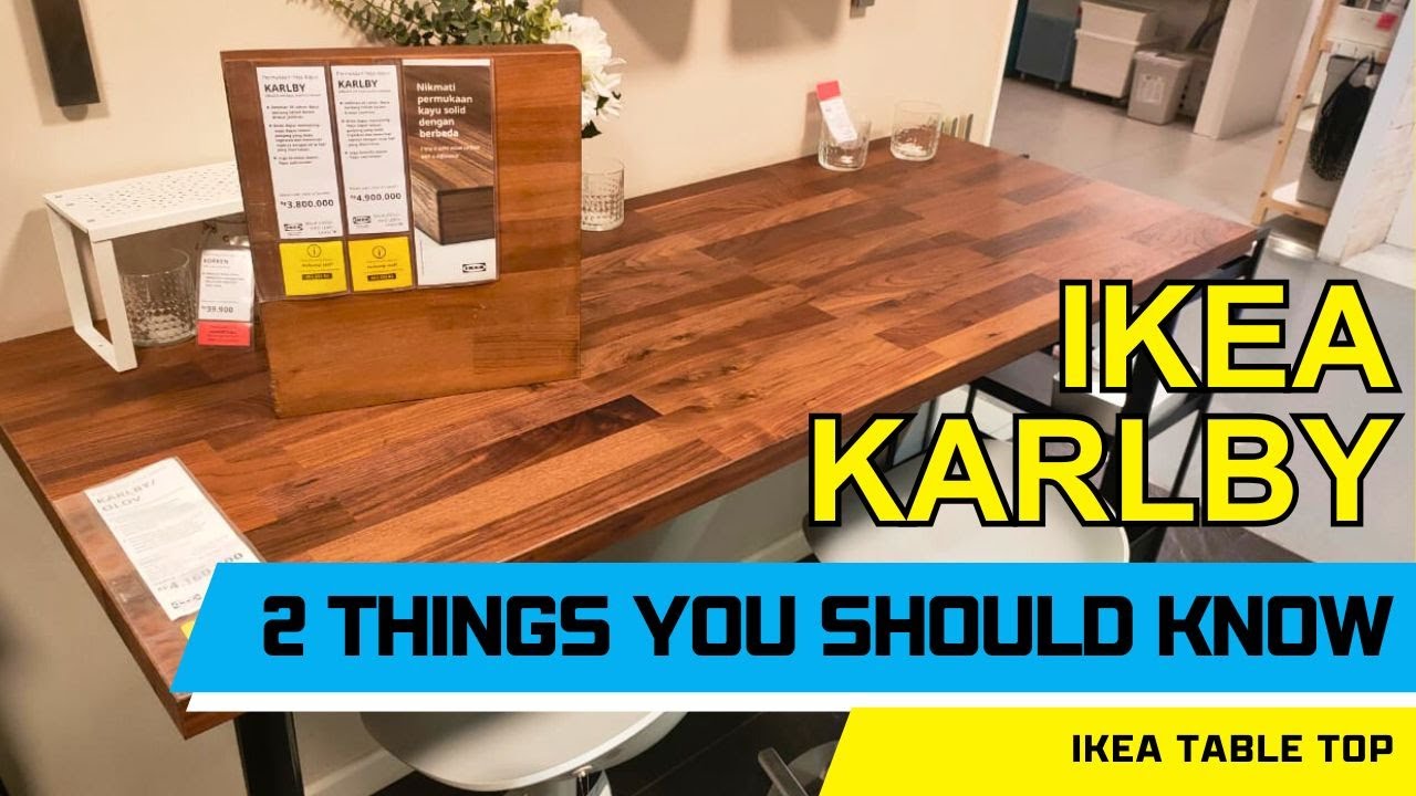 Ikea KARLBY, two things you should know about it