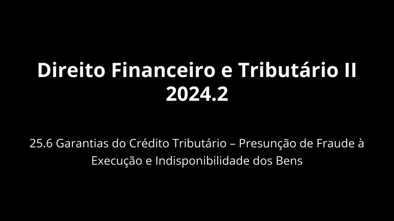 DFT II 2024.2 - 25.6 - Garantias do Crédito Tributário