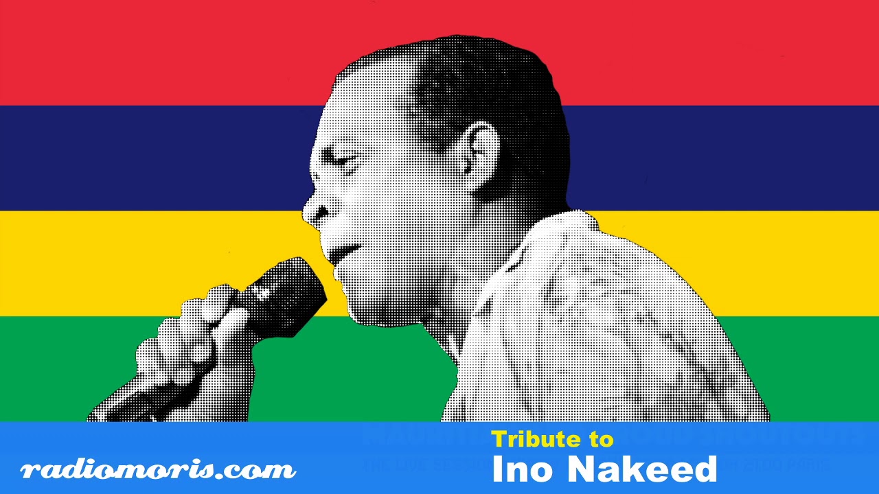 Tribute to Ino Nakeed - Mauritian Sega Legend