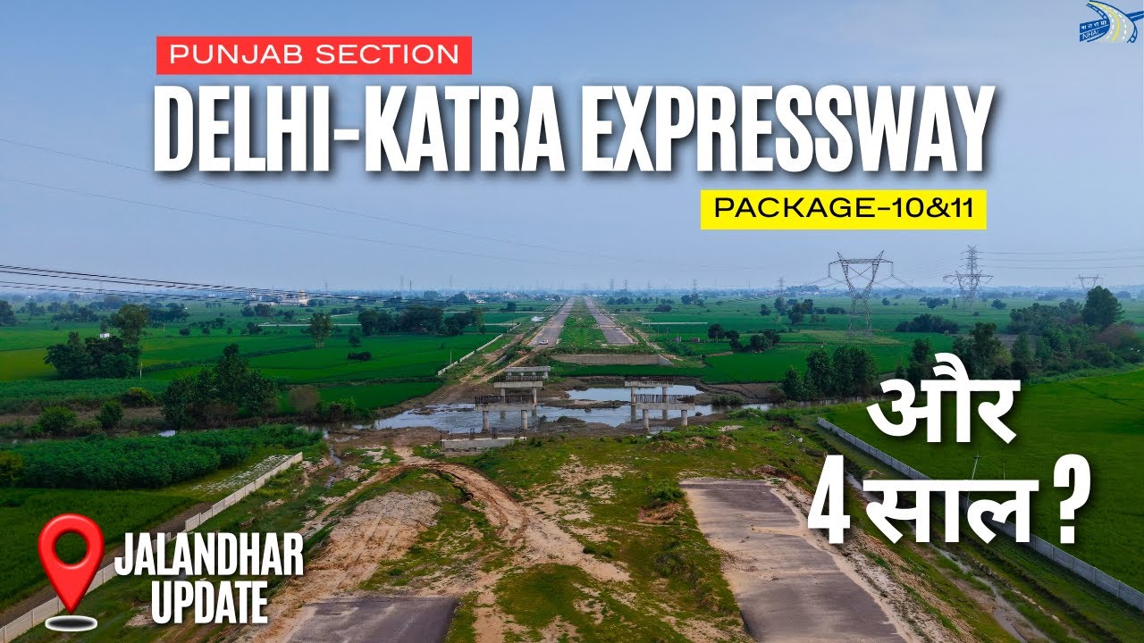 Delhi-Katra Expressway : Package 10 & 11 | Jalandhar & Kapurthala Update | August 2025