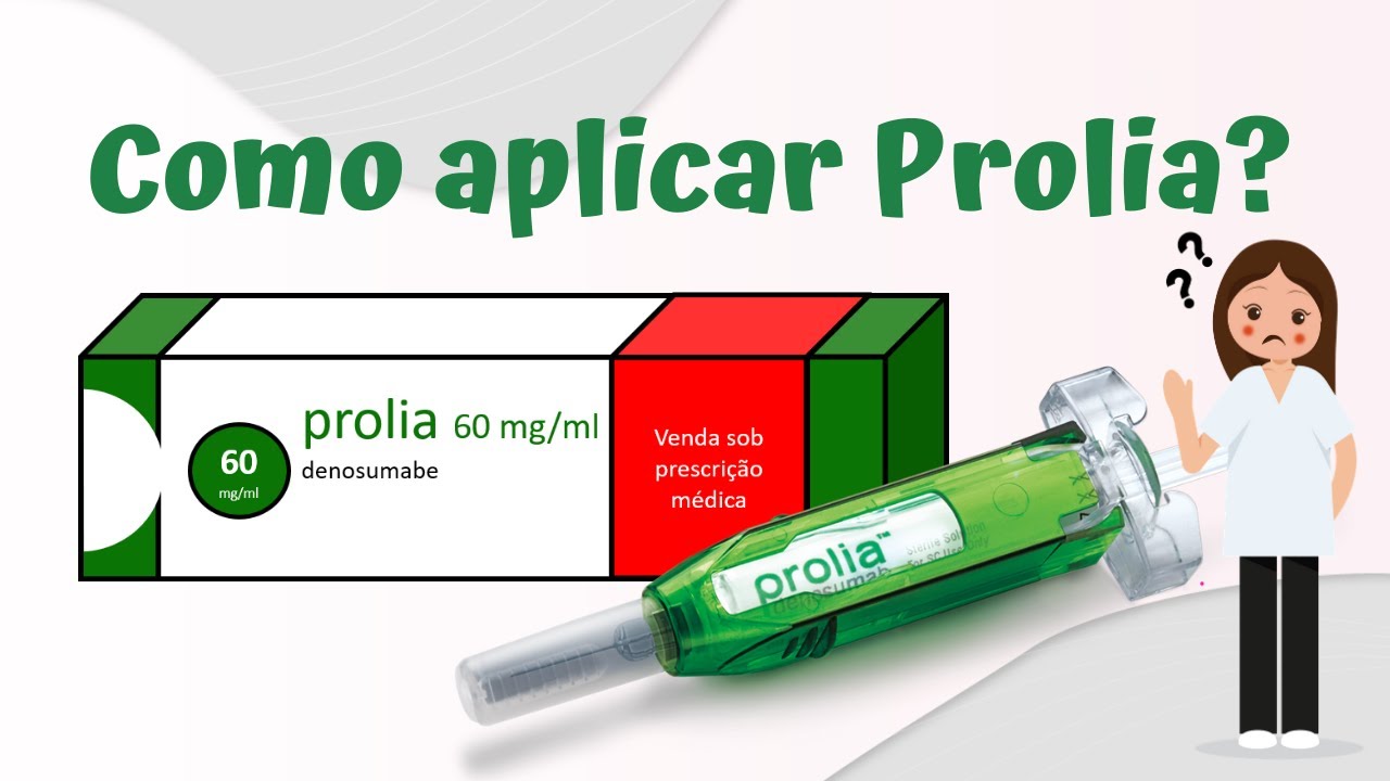 Como aplicar Prolia (denosumabe)?