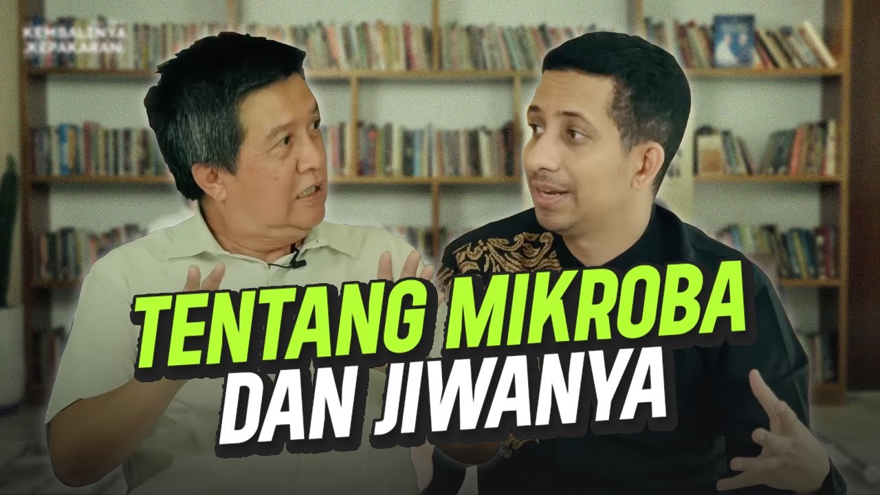 Tentang Mikroba dan Jiwanya