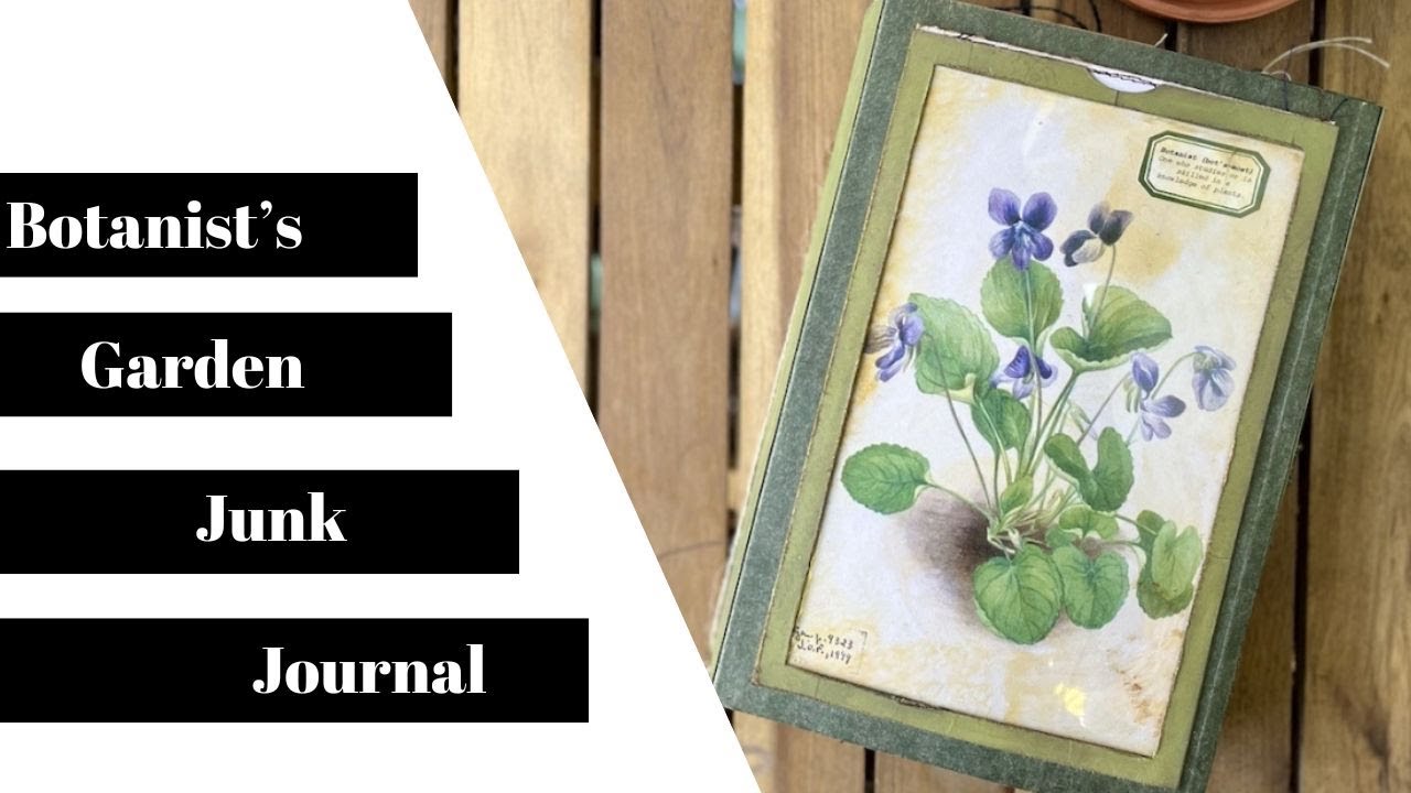 Botanist's Garden Junk Journal by Emily Oliver