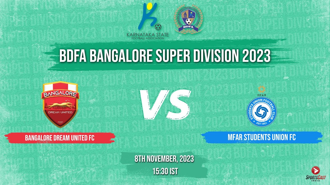 BANGALORE DREAM UNITED FC VS MFAR STUDENTS UNION  | MATCH 148 | BDFA BANGALORE SUPER DIVISION 2023