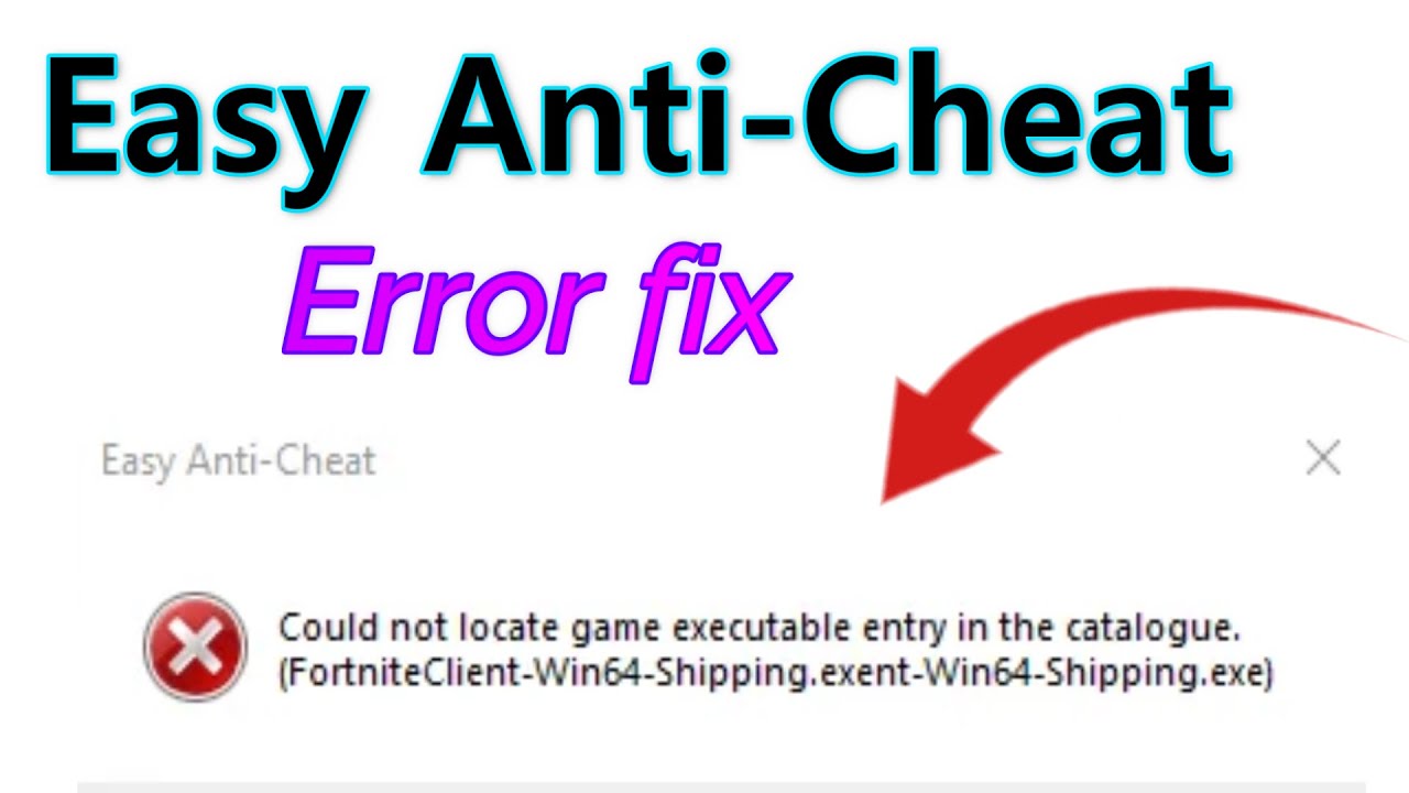 Easy Anti-Cheat could not locate game executable entry in the catalogue Fix
