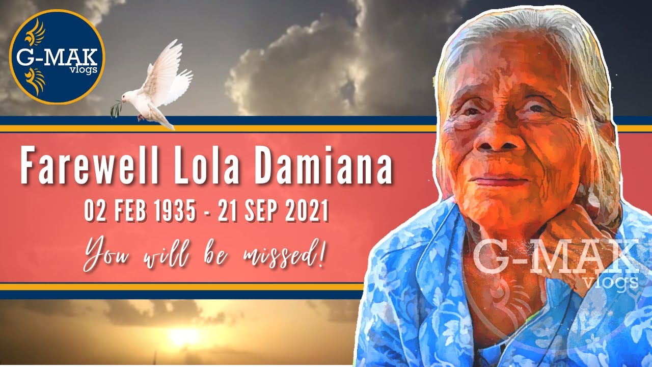 Paalam Lola Damiana | Ang Pagkilala sa Pambansang Lola na si Lola Damiana | Tribute to Lola Damiana