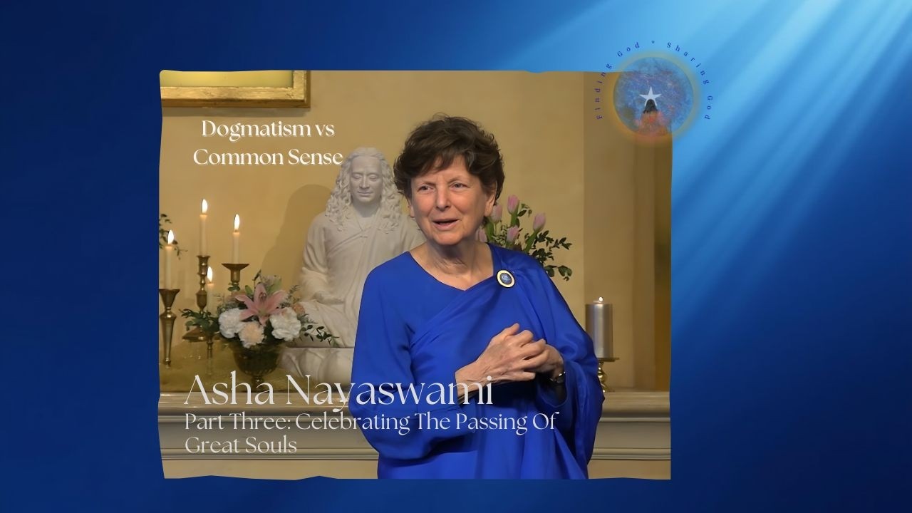 Asha Nayaswami   Part Three - Celebrating The Passing Of Great Souls