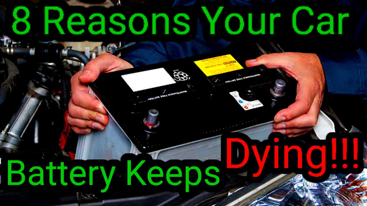 8 reasons and symptoms your car battery keeps dying