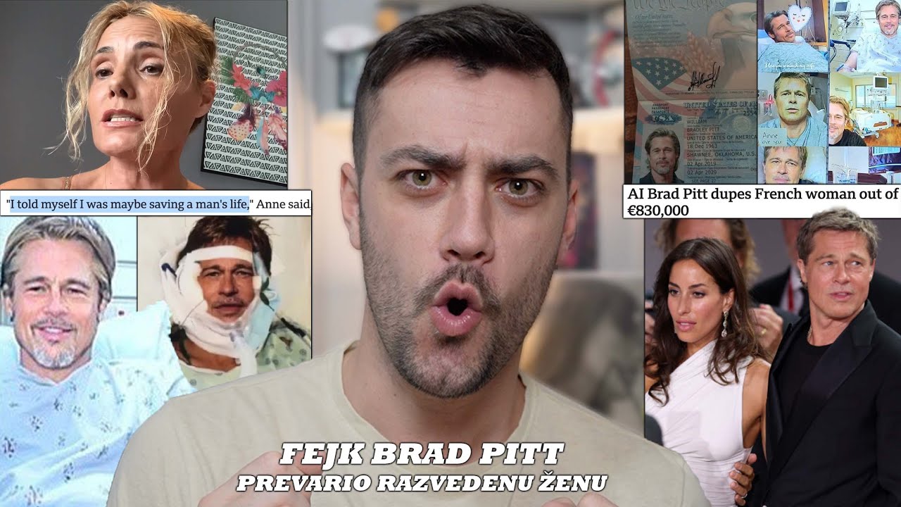 FEJK BRAD PITT UKRAO 800 HILJADA EVRA OD ZALJUBLJENE ŽENE - INTERNET PREVARE | Nenad Ulemek