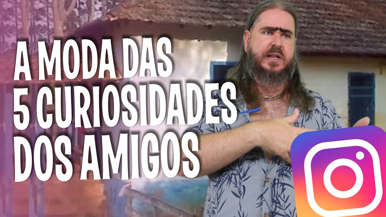 A moda das 5 Curiosidades no Instagram
