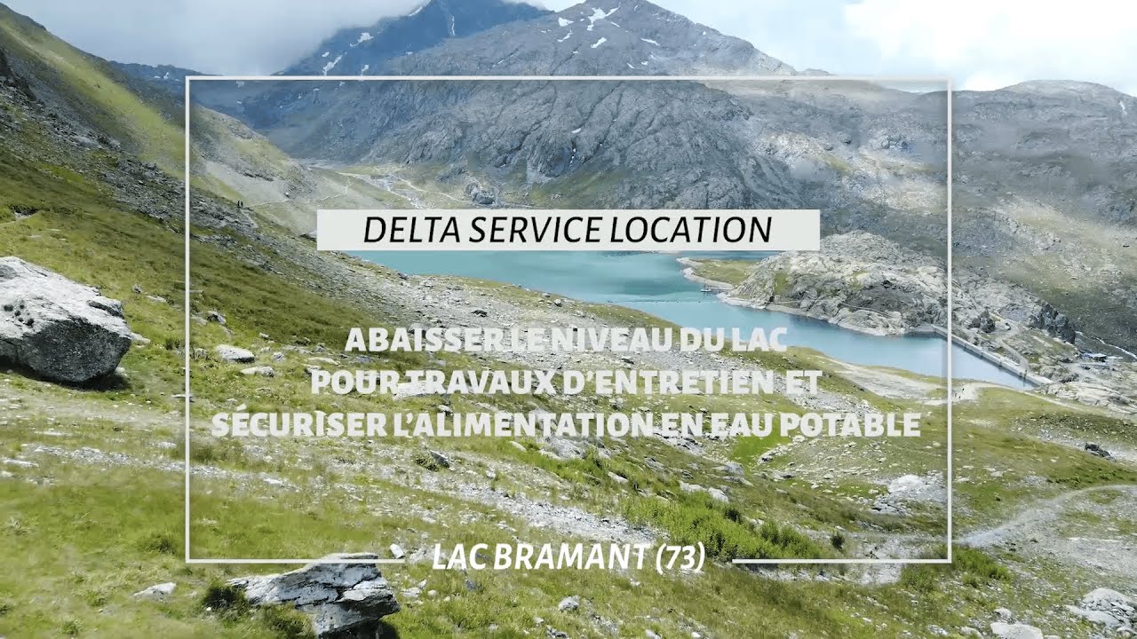 Abaissement du niveau du lac Bramant et alimentation en eau potable la vallée (73)