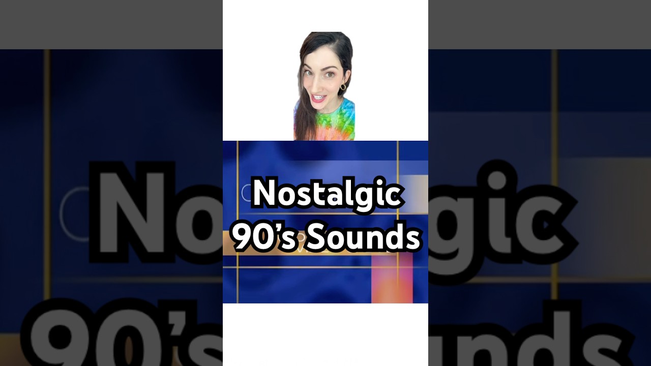Remember THESE 90’s Sounds?!             |
