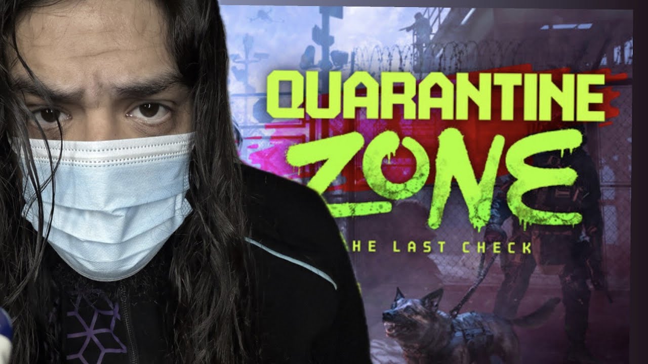 Quarantine Zone, let's do it!