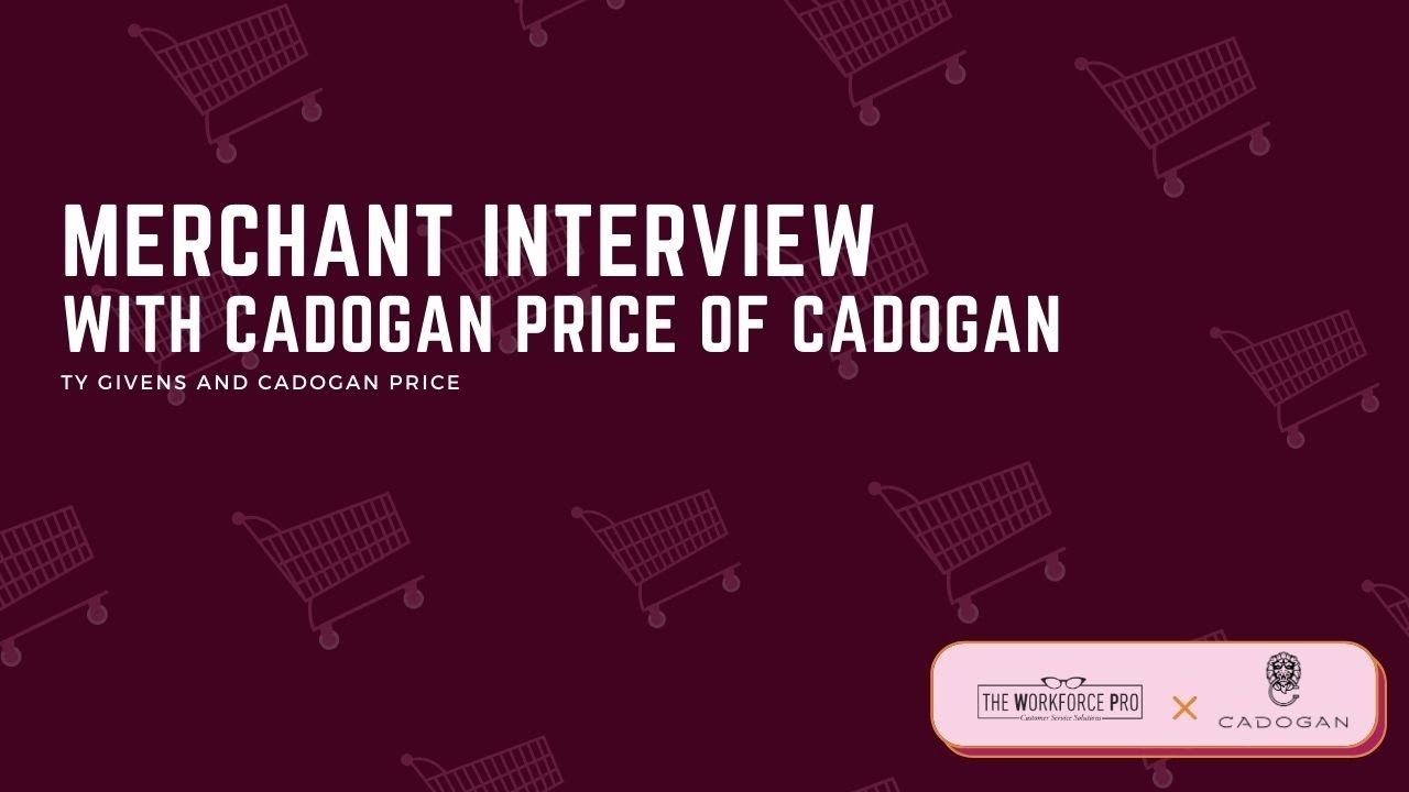 Merchant Interview with Cadogan Price - Ty Givens and Cadogan Price | eCommerce Tech