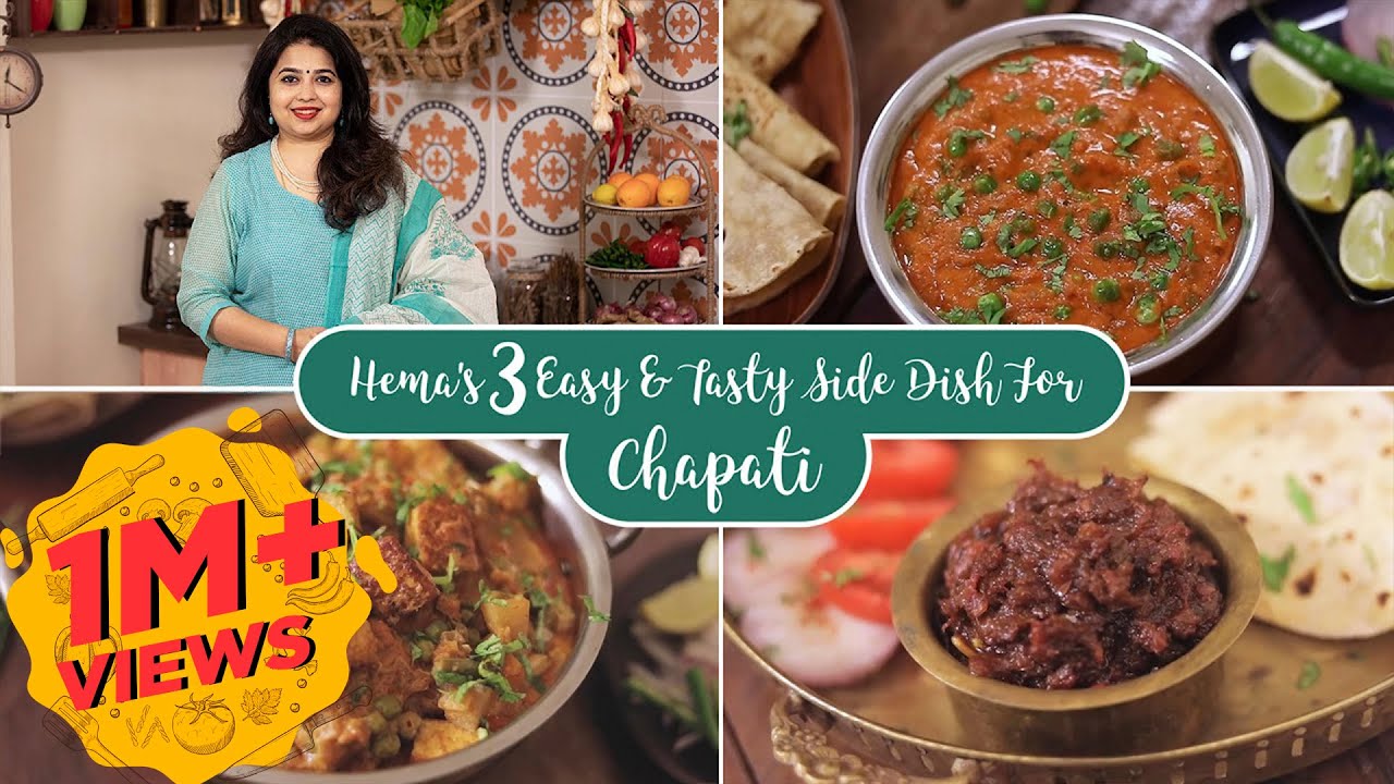 Hema's 3 Easy & Tasty Side Dish for chapati | Side Dish Recipes