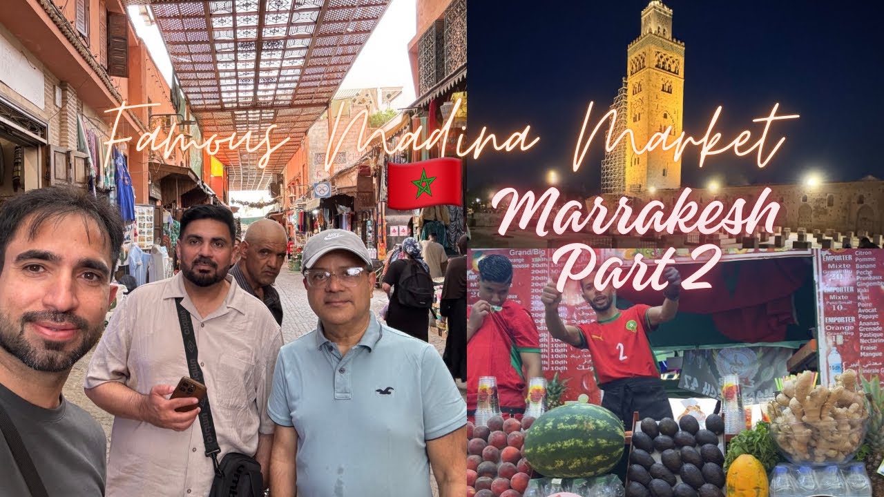 Full Tour of Madinah Market||Marrakesh,Morocco🇲🇦||Day2️⃣||