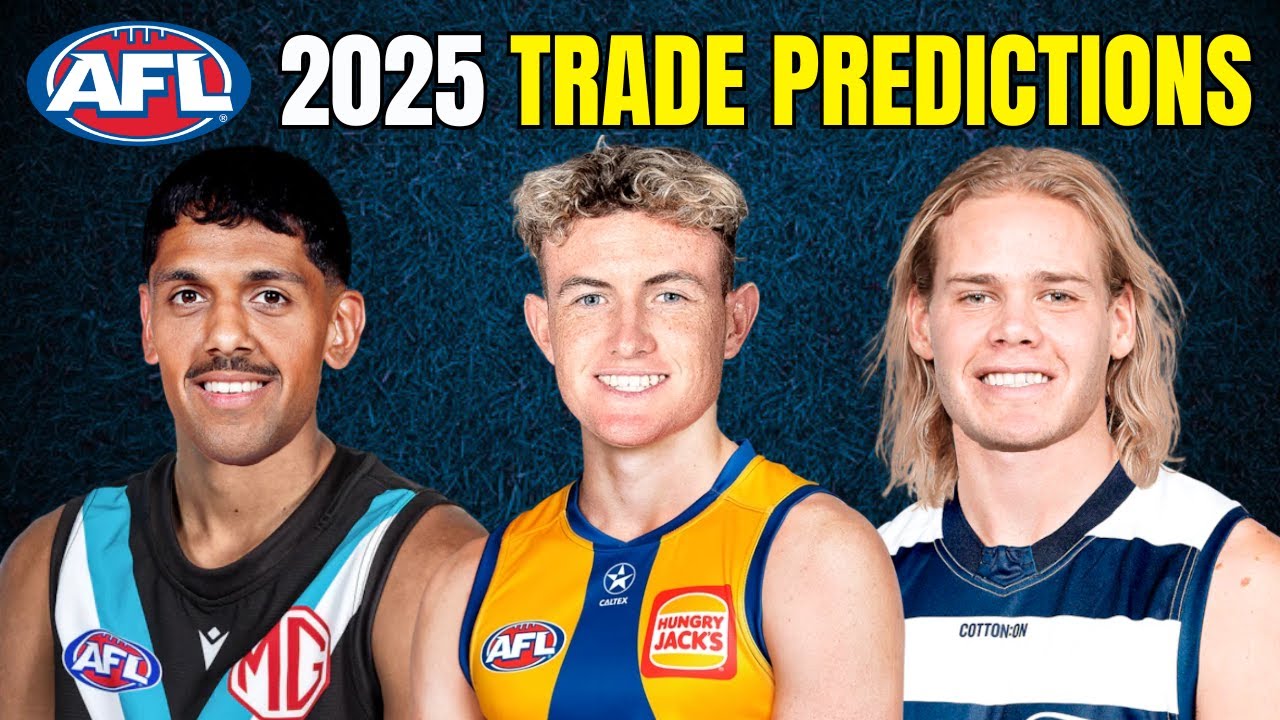 2025 AFL TRADE PREDICTIONS