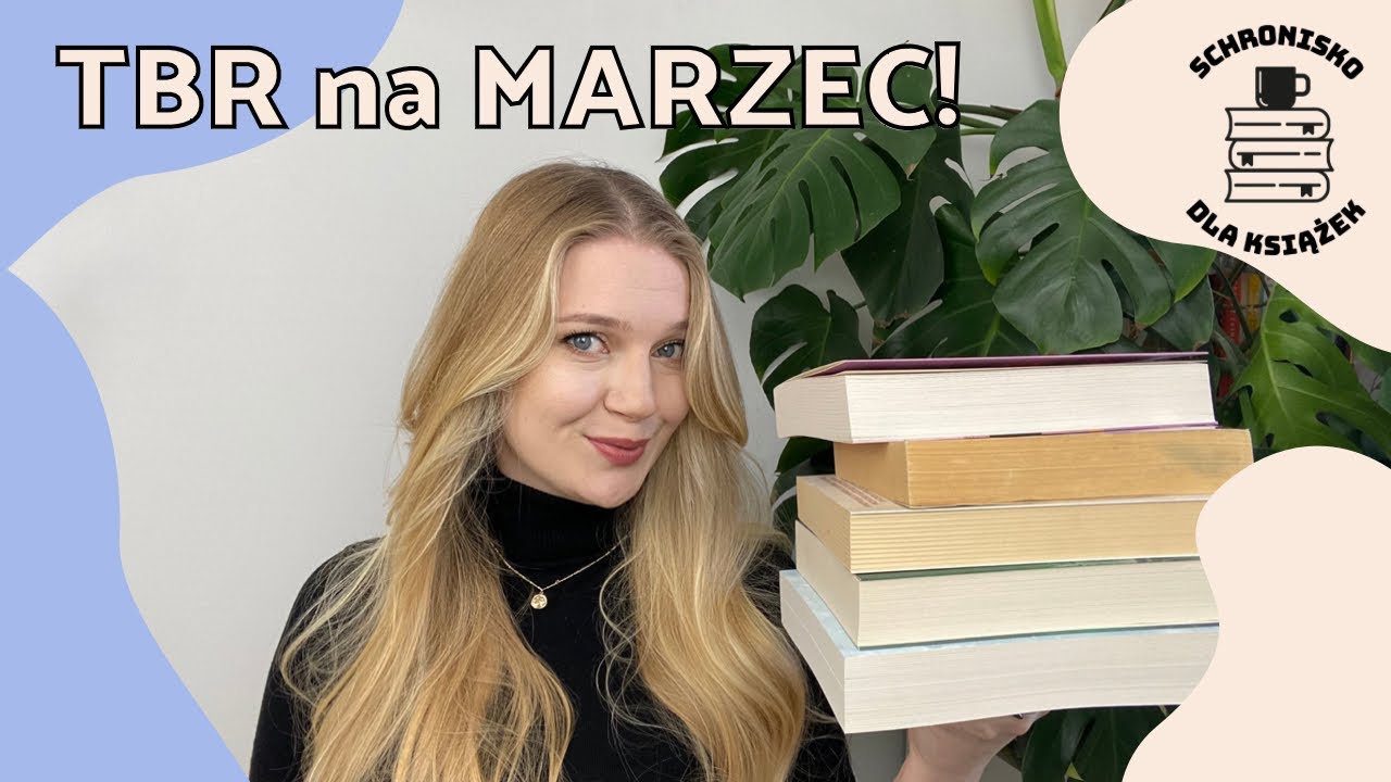 TBR na marzec 📚 czyli moje plany czytelnicze