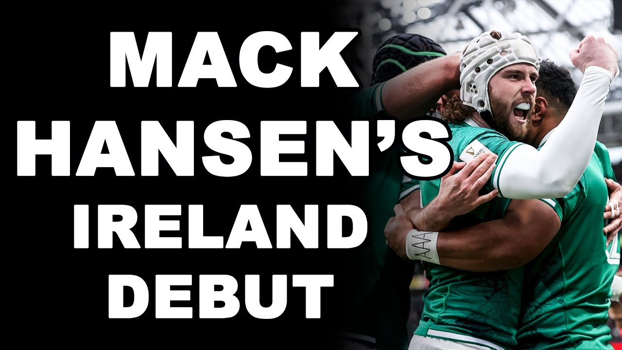 Mack Hansen's Ireland Debut