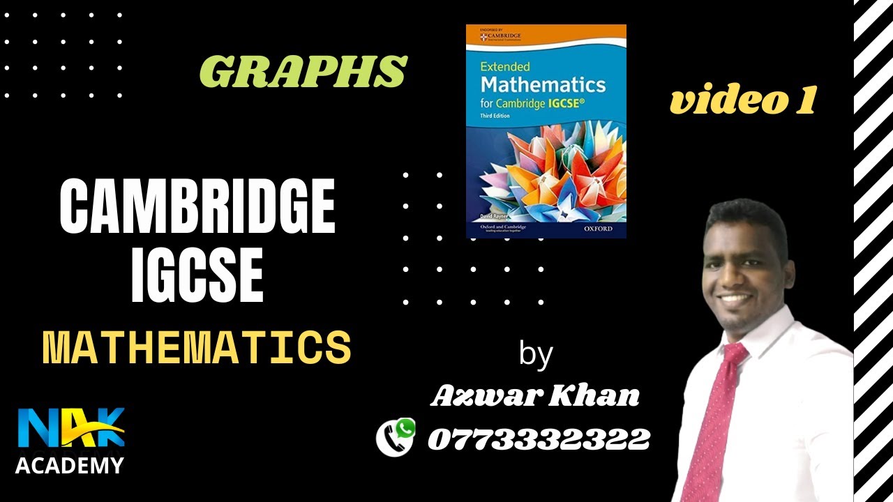 Cambridge IGCSE | Mathematics| Chapter 7 | Graphs | video 1